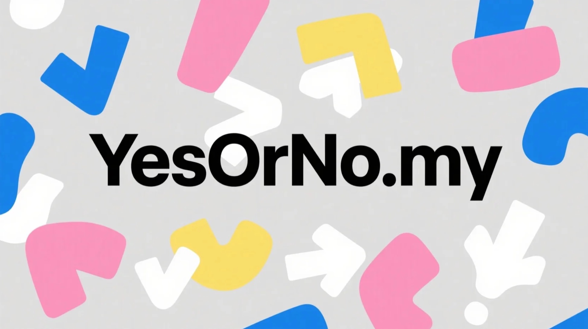 The story of YesOrNo.my